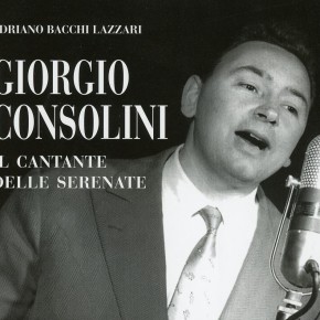 GIORGIO CONSOLINI IL CANTANTE DELLE SERENATE GIORGIO CONSOLINI IL CANTANTE DELLE SERENATE